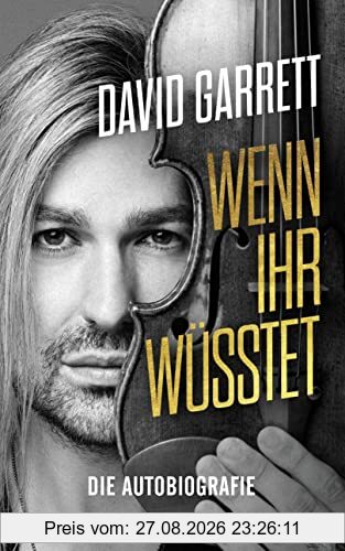 Wenn ihr wüsstet: Die Autobiografie