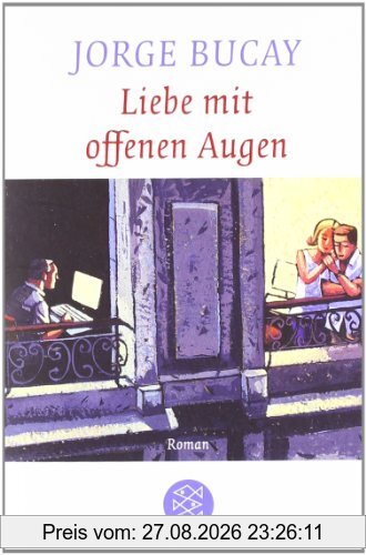 Liebe mit offenen Augen: Roman