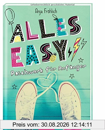 Alles Easy: Patchwork für Anfänger