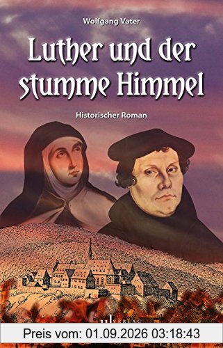 Luther und der stumme Himmel