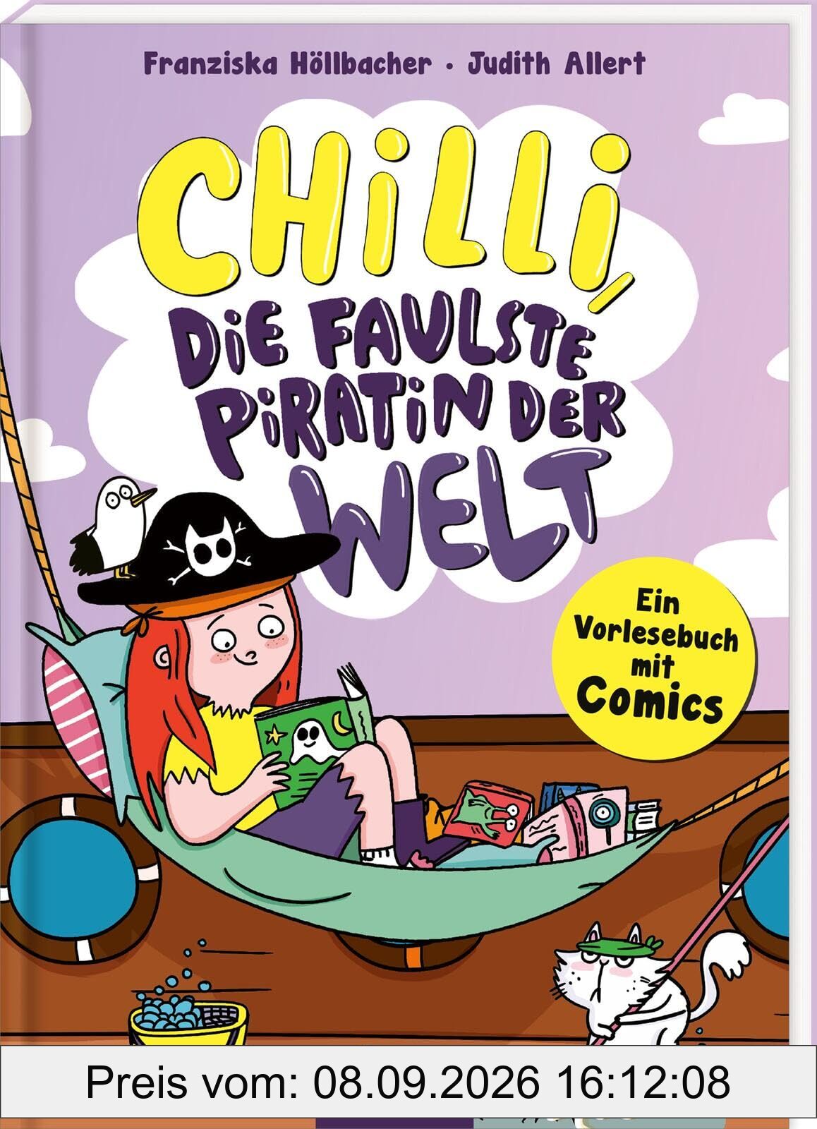 Chilli, die faulste Piratin der Welt: Ein Vorlesebuch mit Comics | Zum Vor- und ersten Selbstlesen | ab 5 Jahren