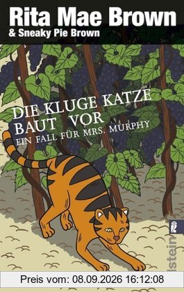 Die kluge Katze baut vor: Ein Fall für Mrs. Murphy (Ein Mrs.-Murphy-Krimi)