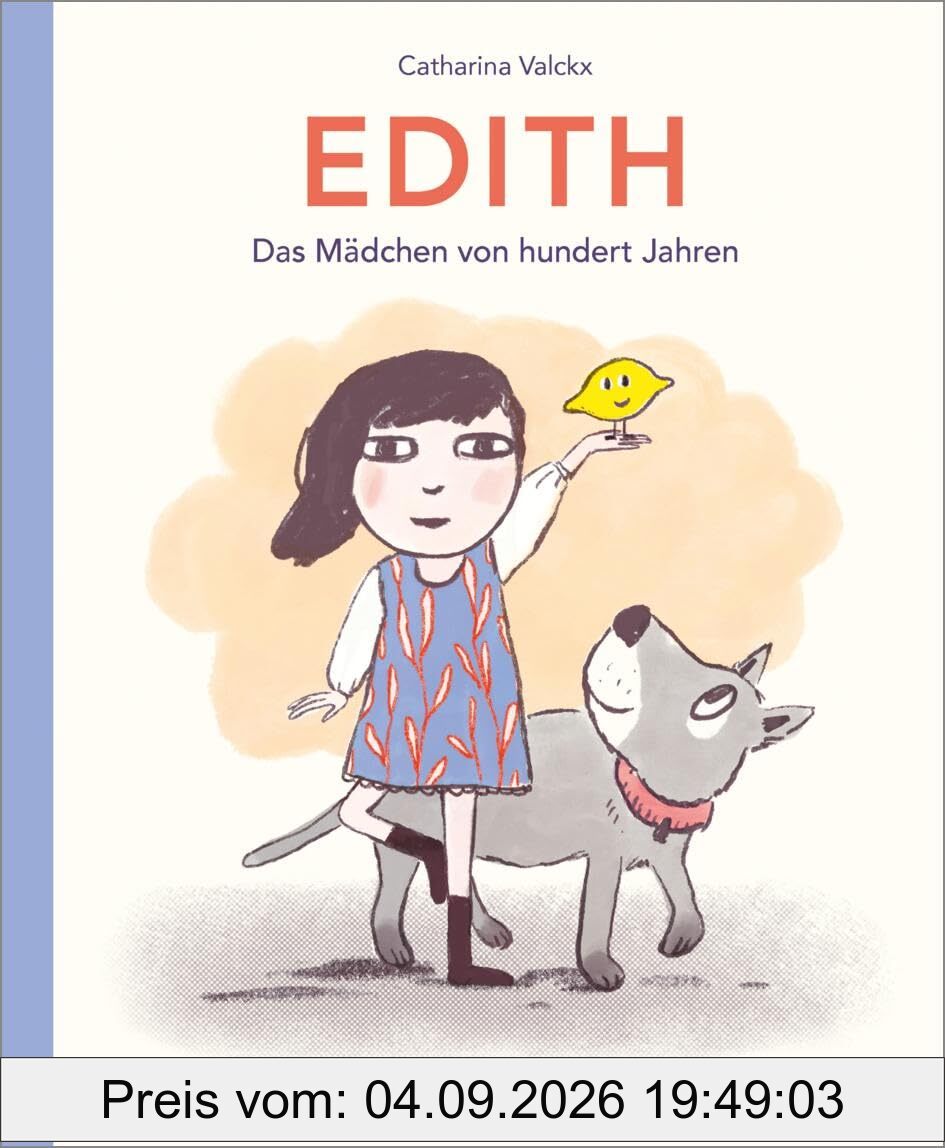 Edith: Das Mädchen von hundert Jahren