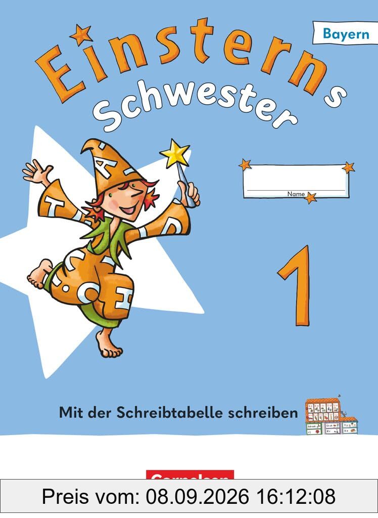 Einsterns Schwester - Erstlesen - Ausgabe Bayern 2025 - 1. Jahrgangsstufe: Begleitheft Mit der Schreibtabelle schreiben