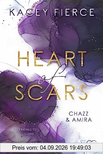 Heart of Scars: Chazz & Amira (Friends to Lovers)