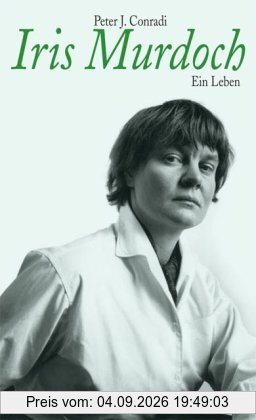 Iris Murdoch: Ein Leben (suhrkamp taschenbuch)