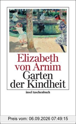 Der Garten der Kindheit (insel taschenbuch)