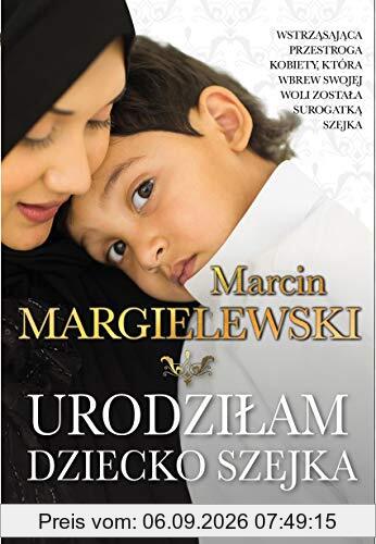 Urodziłam dziecko szejka