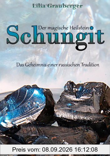 Der magische Heilstein Schungit: Das Geheimnis einer russischen Tradition