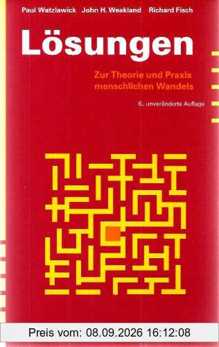 Lösungen. Zur Theorie und Praxis menschlichen Wandels