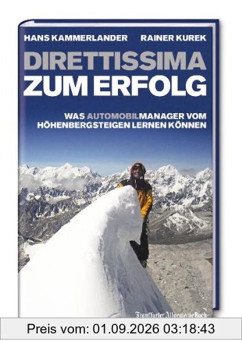 Direttissima zum Erfolg. Was (Automobil-)Manager vom Höhenbergsteigen lernen können