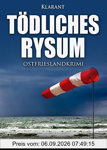 Tödliches Rysum. Ostfrieslandkrimi
