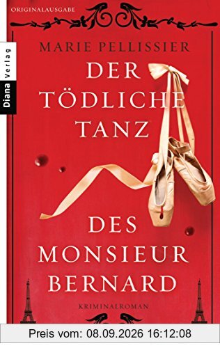 Der tödliche Tanz des Monsieur Bernard: Kriminalroman