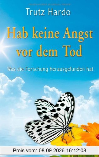 Hab keine Angst vor dem Tod - Was die Forschung herausgefunden hat