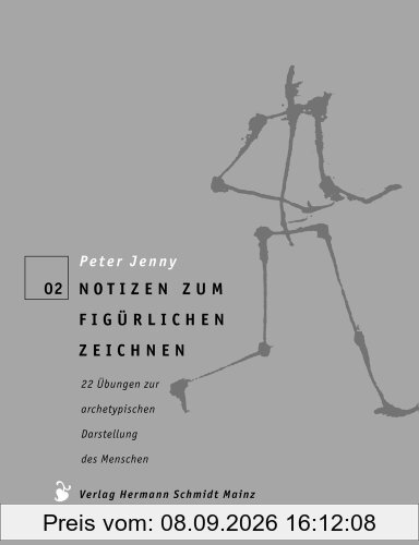 Notizen zum figürlichen Zeichnen. 22 Übungen zur archetypischen Darstellung des Menschen