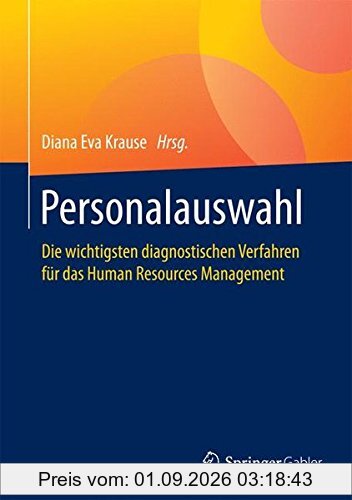 Personalauswahl: Die wichtigsten diagnostischen Verfahren für das Human Resources Management