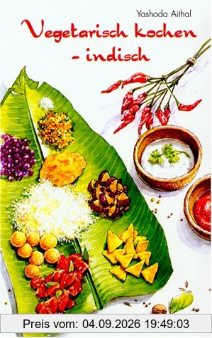 Vegetarisch kochen - indisch