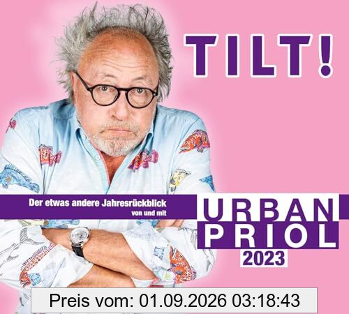 Tilt! 2023 - Der etwas andere Jahresrückblick von und mit Urban Priol: WortArt