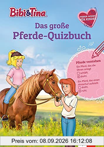 Bibi & Tina: Das große Pferde-Quizbuch mit Bibi und Tina: Pferde-Wissen für Kinder, ab 6 Jahren