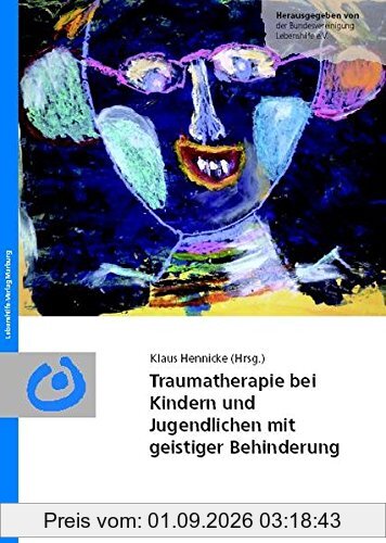 Traumatherapie bei Kindern und Jugendlichen mit geistiger Behinderung