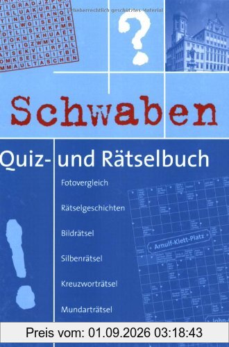 Schwaben Quiz- und Rätselbuch