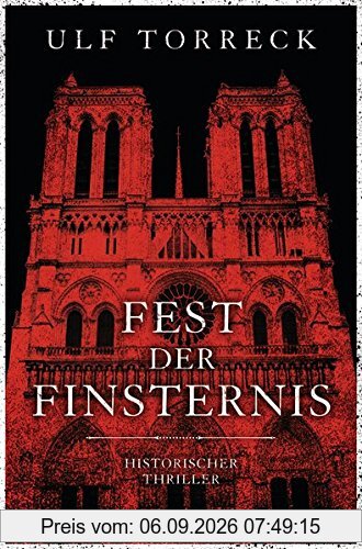 Fest der Finsternis: Historischer Thriller