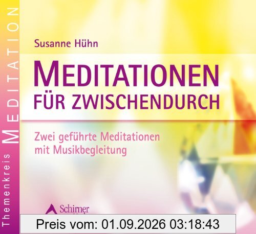 Meditationen für Zwischendurch. Audio CD: Kristall des Vertrauens - Rhythmus des Herzens