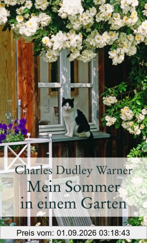 Mein Sommer in einem Garten: Erfahrungen eines Hobbygärtners