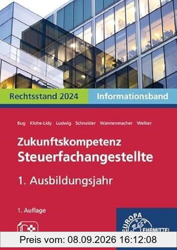 Zukunftskompetenz Steuerfachangestellte Infoband 1. Ausbildungsjahr: Informationsband