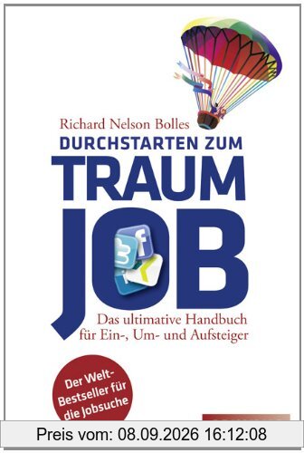 Durchstarten zum Traumjob: Das ultimative Handbuch für Ein-, Um- und Aufsteiger
