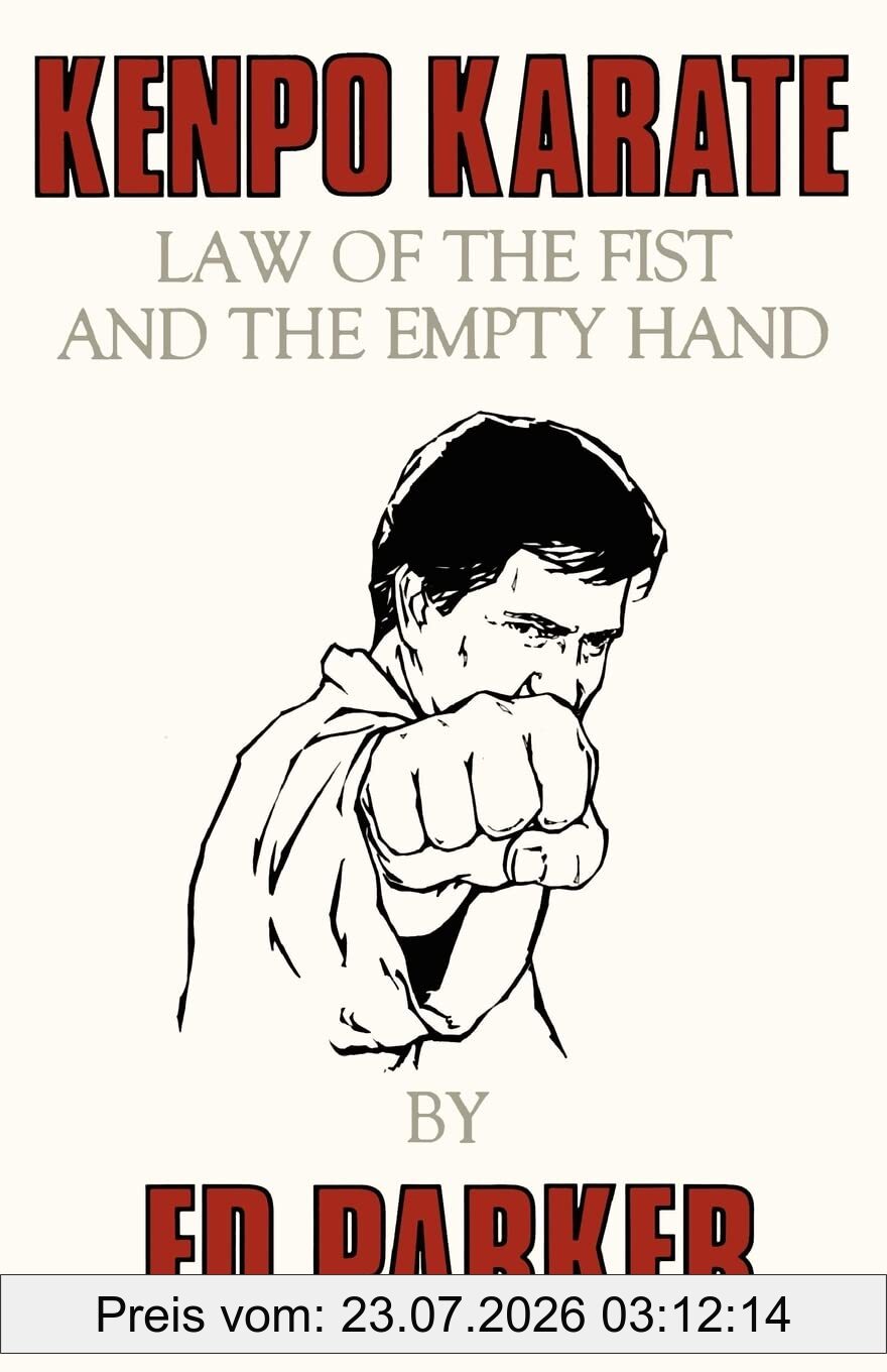 Ed Parker Kenpo Karate, Law Of The Fist And The Empty Hand