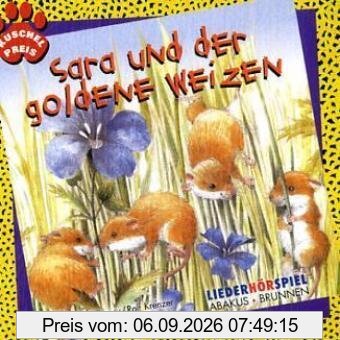 Sara und der goldene Weizen. CD. . Liederhörspiel