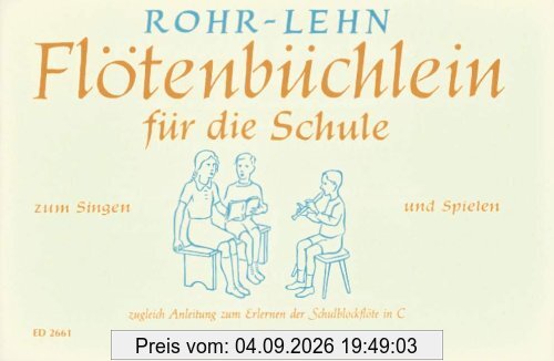 Flötenbüchlein: für die Schule zum Singen und Spielen.. Heft 1. Sopran-Blockflöte.