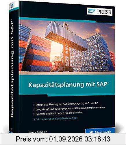 Kapazitätsplanung mit SAP: Manufacturing Resource Planning II mit SAP ECC und S/4HANA sowie APO und IBP (SAP PRESS)