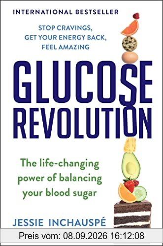 Glucose Revolution: The Life-Changing Power of Balancing Your Blood Sugar
