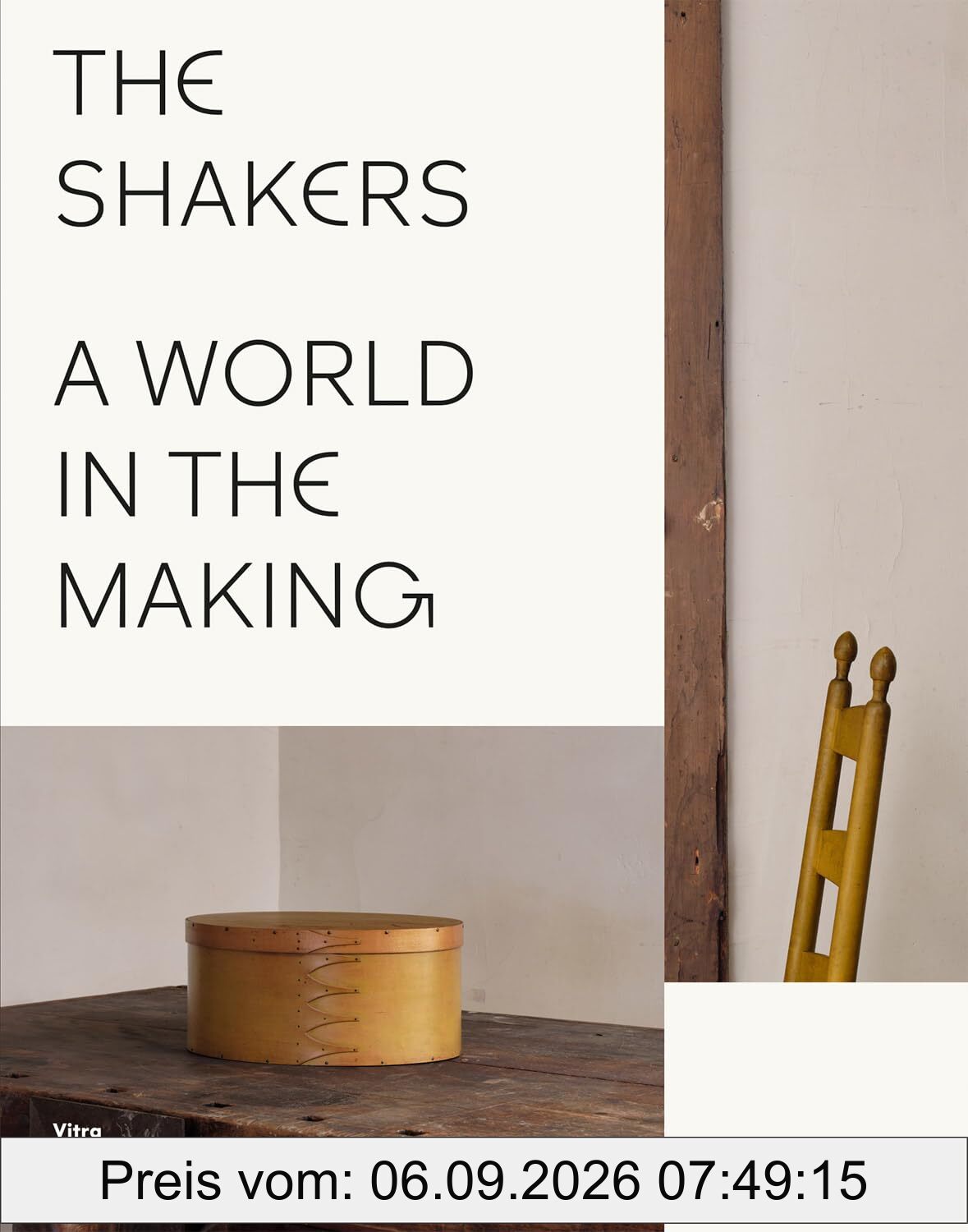 The Shakers : A World in the Making