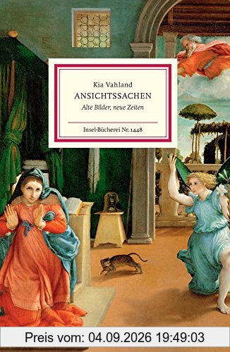 Ansichtssachen: Alte Bilder, neue Zeiten (Insel-Bücherei)
