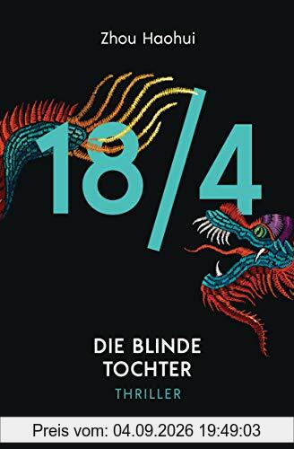 18/4 - Die blinde Tochter: Thriller (Die 18/4-Serie, Band 3)