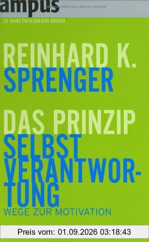 Das Prinzip Selbstverantwortung: Wege zur Motivation