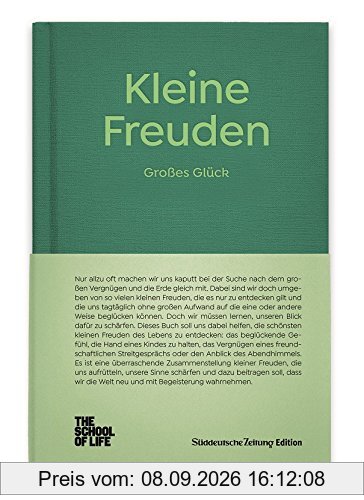 Kleine Freuden - Großes Glück.: The School of Life