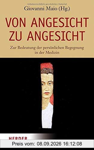 Von Angesicht zu Angesicht: Zur Bedeutung der persönlichen Begegnung in der Medizin