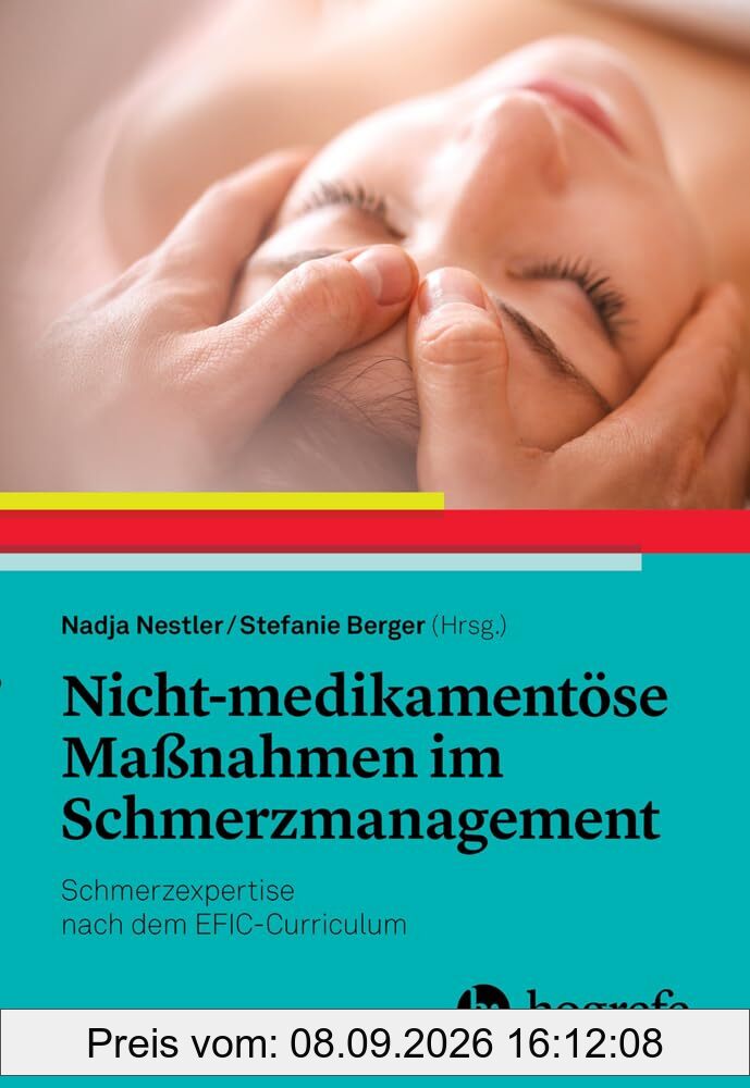 Nicht-medikamentöse Maßnahmen im Schmerzmanagement: Schmerzexpertise nach dem EFIC-Curriculum