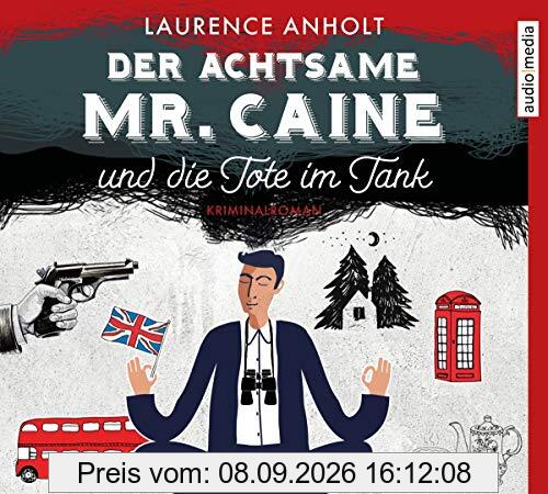 Der achtsame Mr.Caine und die Tote im Tank
