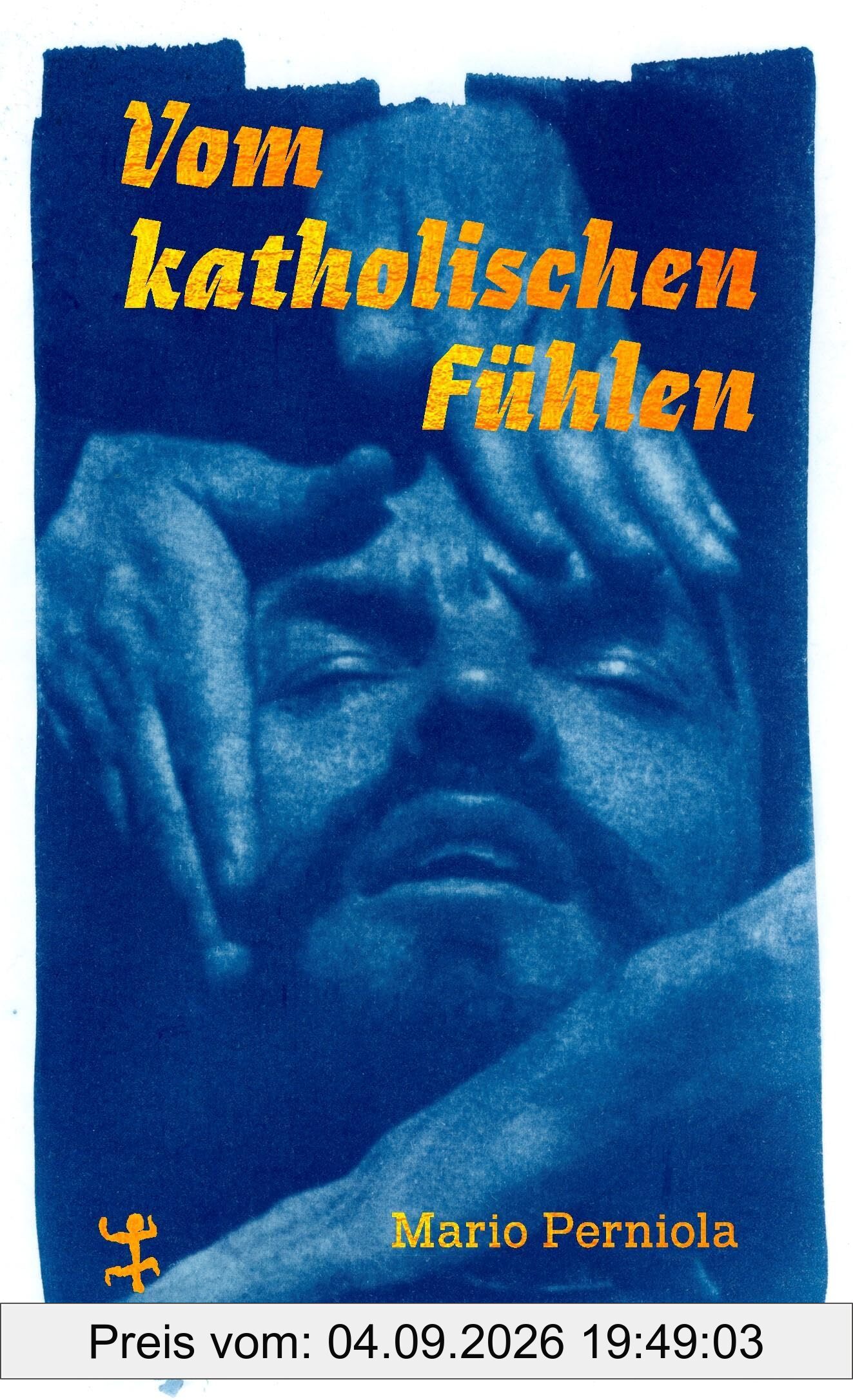 Vom katholischen Fühlen (Theologische Brocken)