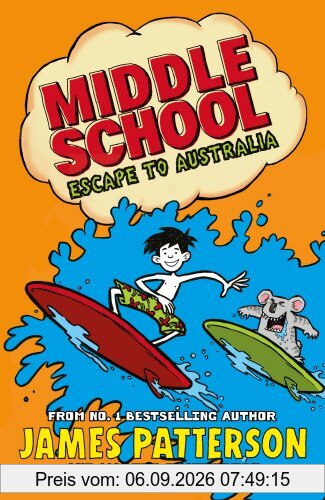 Middle School: Escape to Australia: (Middle School 9)