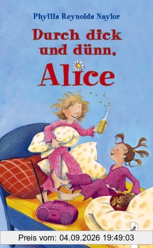 Durch dick und dünn, Alice