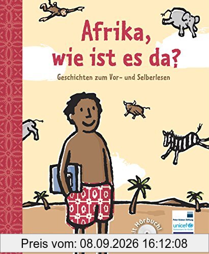 Afrika, wie ist es da?: Geschichten zum Vor- und Selberlesen