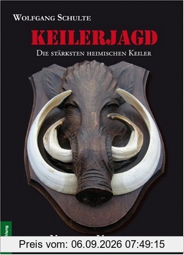 Keilerjagd: Die stärksten heimischen Keiler