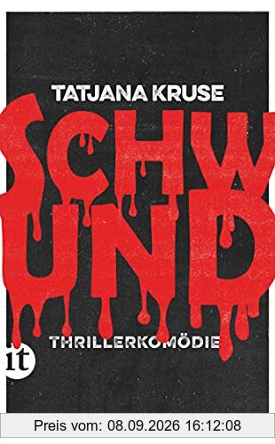 Schwund: Ein Thriller, aber in heiter (insel taschenbuch)
