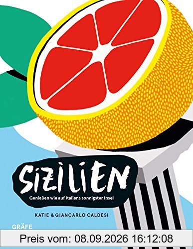Sizilien: Genießen wie auf Italiens sonnigster Insel (Gräfe und Unzer Einzeltitel)